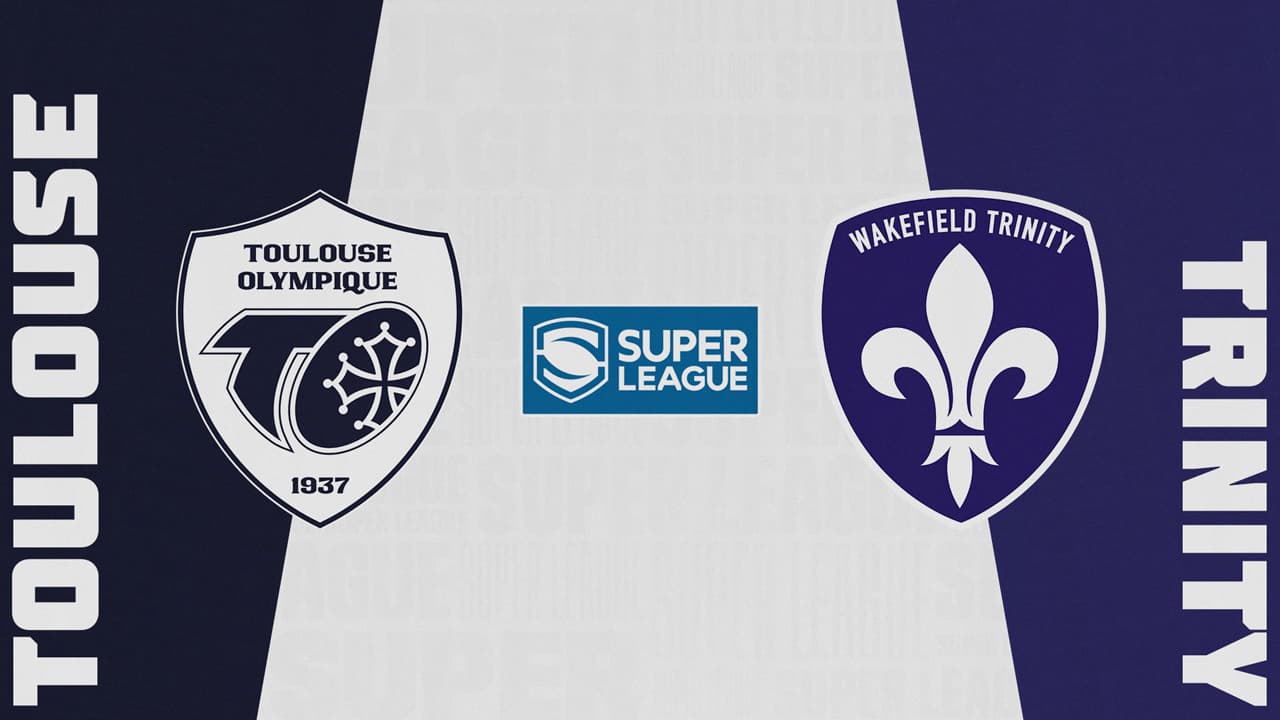 Toulouse Olympique vs Wakefield Trinity highlights