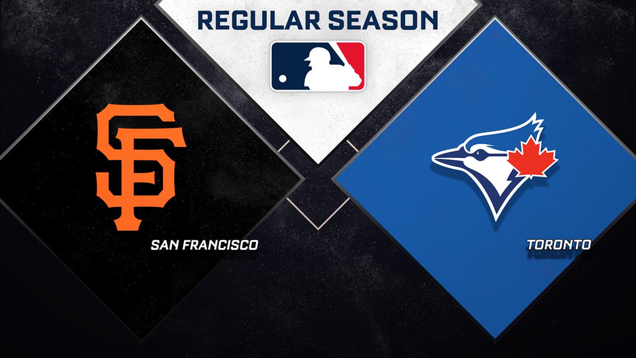 San Francisco Giants vs Toronto Blue Jays highlights
