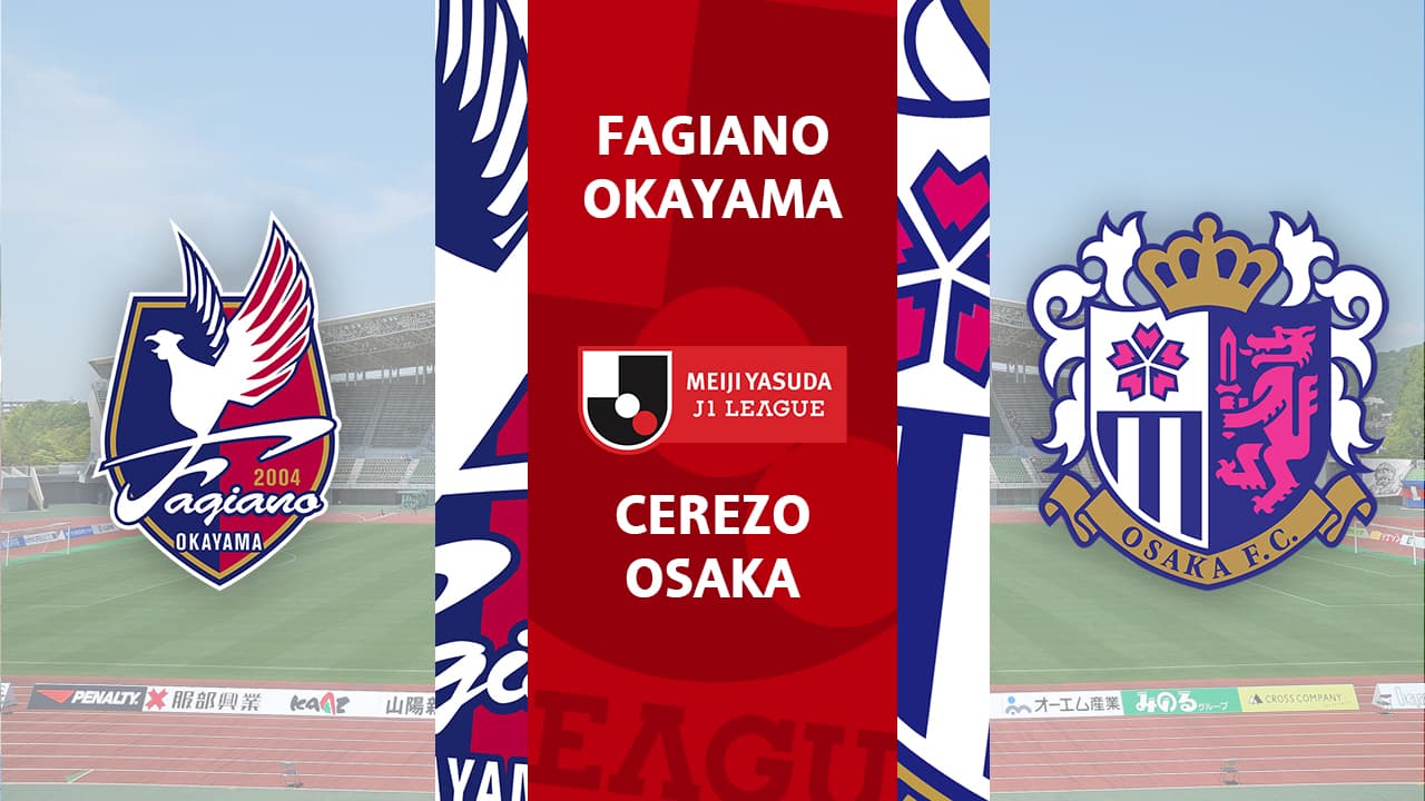 Fagiano Okayama vs Cerezo Osaka highlights