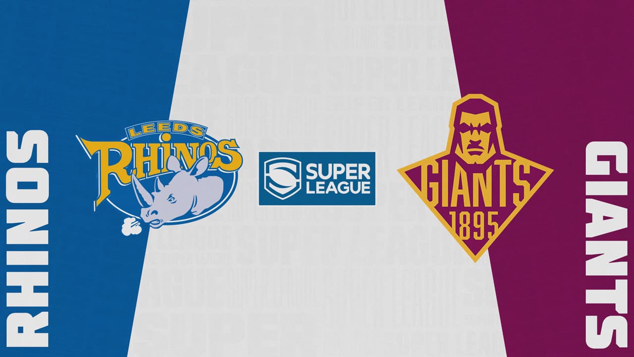 Leeds Rhinos vs Huddersfield Giants highlights