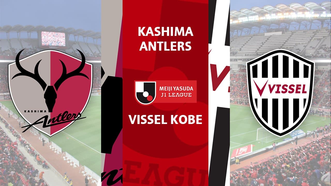 Kashima Antlers vs Vissel Kobe highlights